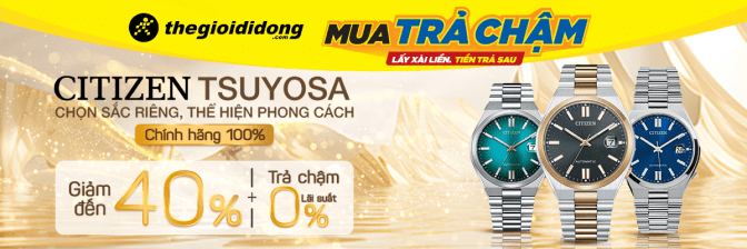 Mua Đồng Hồ Citizen Chính Hãng, Đa Dạng Mẫu Mã, Trả Góp 0%  - 11/2024