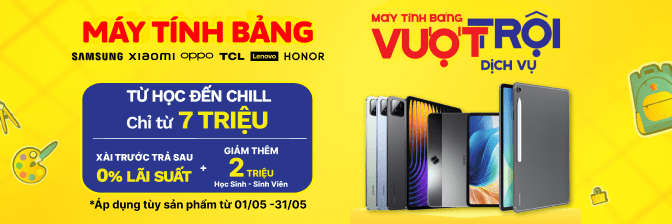 Máy Tính Bảng Giá Tốt Từ 7 Triệu – Giảm Thêm 2 Triệu Cho Hssv, Trả Góp 0%