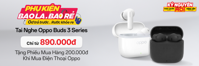 PK Tai nghe Oppo Buds 3 Series