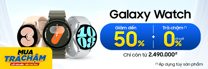 Đồng Hồ Samsung Galaxy Watch Chính Hãng, Giá Tốt, Có Trả Góp 0%  - 11/2024