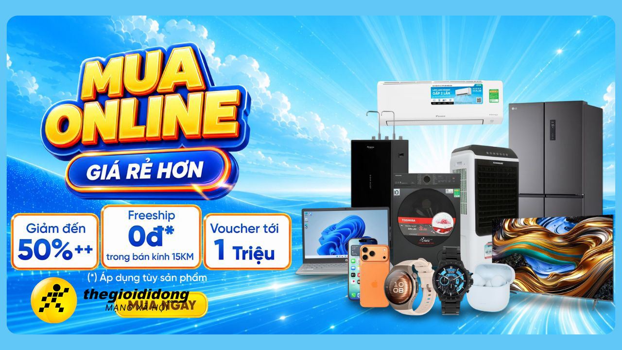 Mua online giá rẻ hơn trên MWG Shop - Giảm đến 50%++, voucher giảm thêm đến 1 triệu