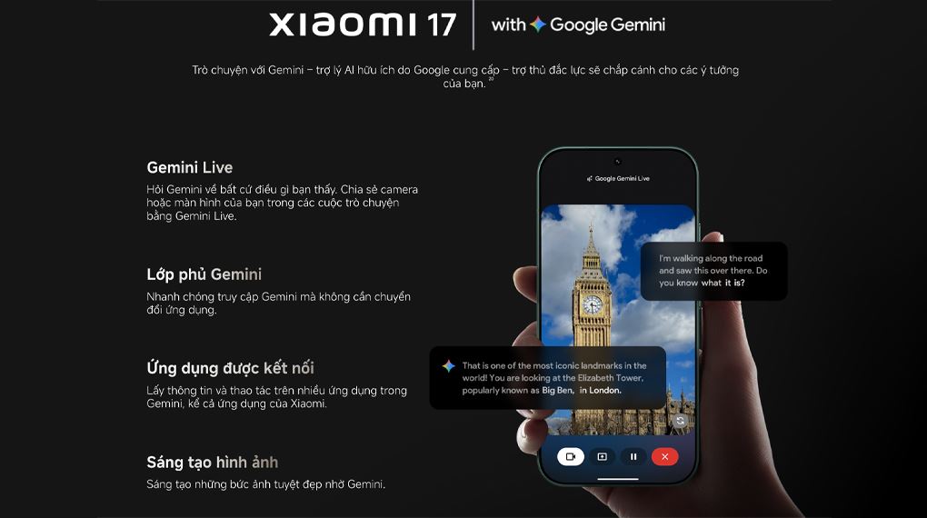 Xiaomi 17 512GB tích hợp trợ lý Google Gemini và Gemini Live, hỗ trợ trò chuyện bằng giọng nói cực kỳ tiện lợi Xiaomi 17 512GB tích hợp trợ lý Google Gemini và Gemini Live, hỗ trợ trò chuyện bằng giọng nói cực kỳ tiện lợi