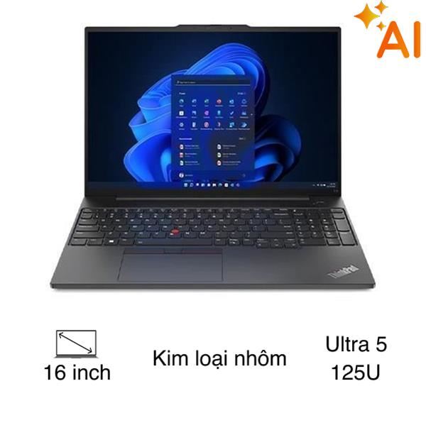 Laptop Lenovo ThinkPad E16 - 21MA0049VN (Ultra 5 125U, 32GB, 1TB, WUXGA, Win11)