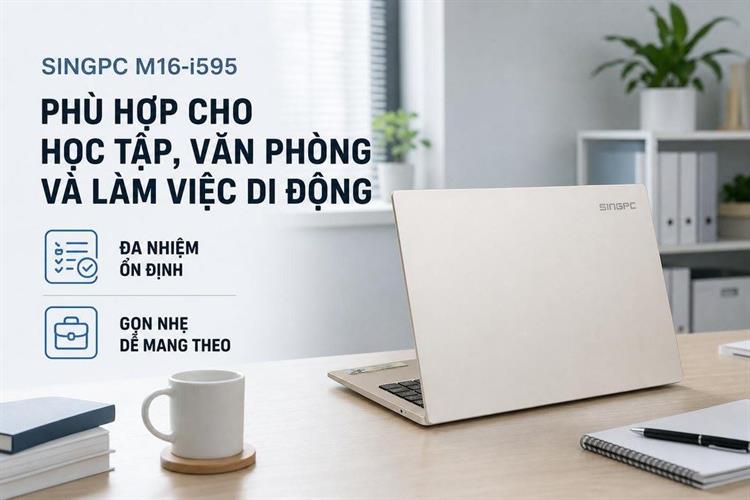 Chi tiết tính năng Laptop SingPC M16-i595 (i5 1235U, 16GB, 512GB, WUXGA, Win11 Pro)