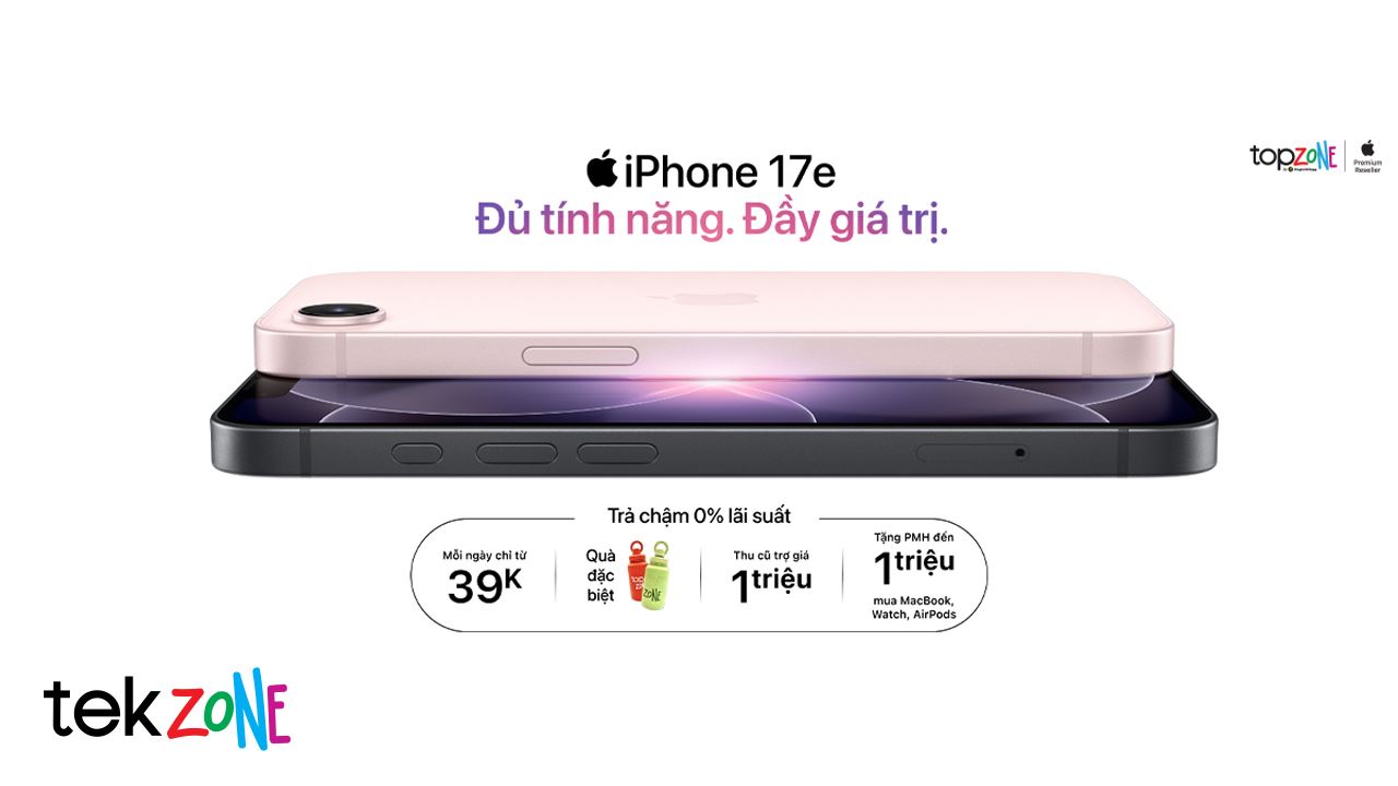 Đặt trước iPhone 17e, mỗi ngày từ 39K, trả chậm 0% lãi suất, thu cũ trợ giá 1 triệu tại TopZone