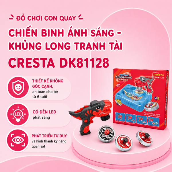 Đồ chơi con quay chiến binh ánh sáng - hỏa lực khủng long CRESTA DK81130 6
